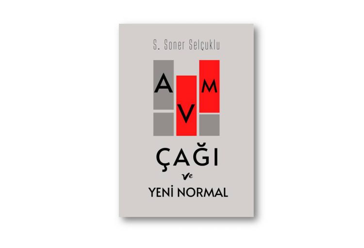 AVM ÇAĞI VE YENİ NORMAL