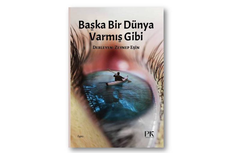 Başka Bir Dünya Varmış Gibi