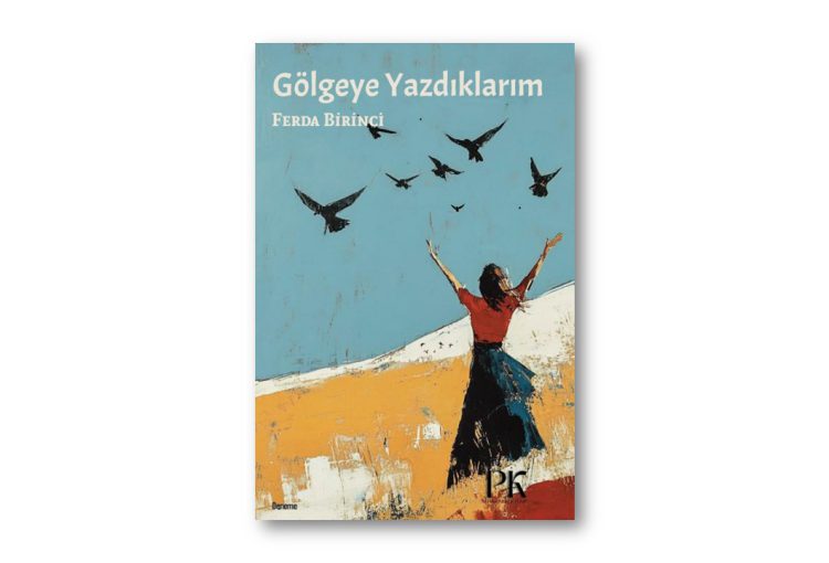Gölgeye Yazdıklarım